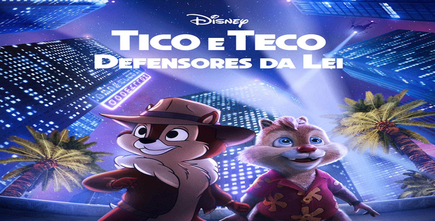 Tico e Teco: Defensores da Lei - Novo filme do Disney+ ganha trailer